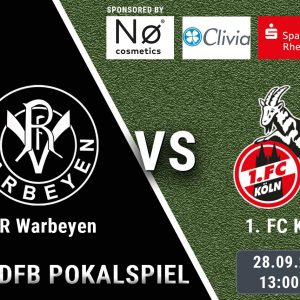 VfR Warbeyen vs 1 FC Köln Pokalspiel